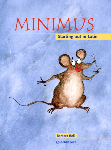 Minimus Pupil's Book, Starting out in Latin 9780521659604 Barbara Bell