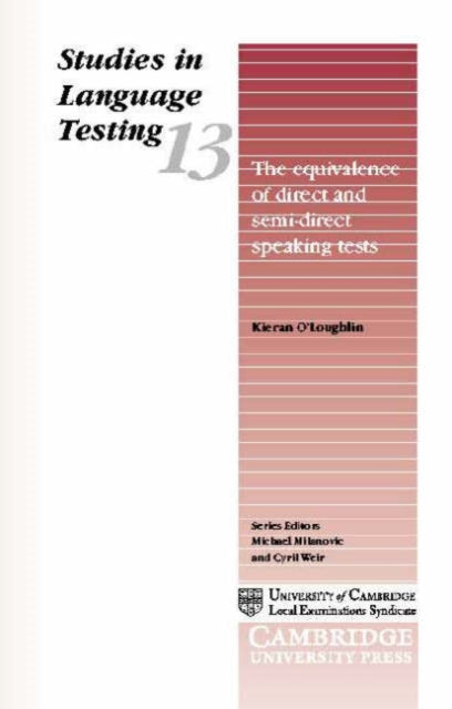 Book cover of: Equivalence of Direct and Semi-Direct Speaking Tests. By: Kieran J. O'Loughlin