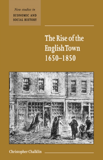 Book cover of: Rise of the English Town, 1650–1850