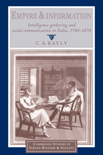 Book cover of: Empire and Information. By: C. A. Bayly