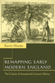 Book cover of: Remapping Early Modern England. By: Kevin Sharpe