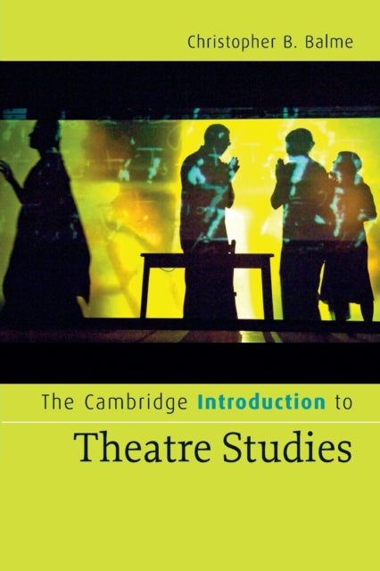 Cambridge Introduction to Theatre Studies