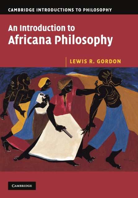 Book cover of: Introduction to Africana Philosophy. By: Lewis Gordon, Lewis R. Gordon