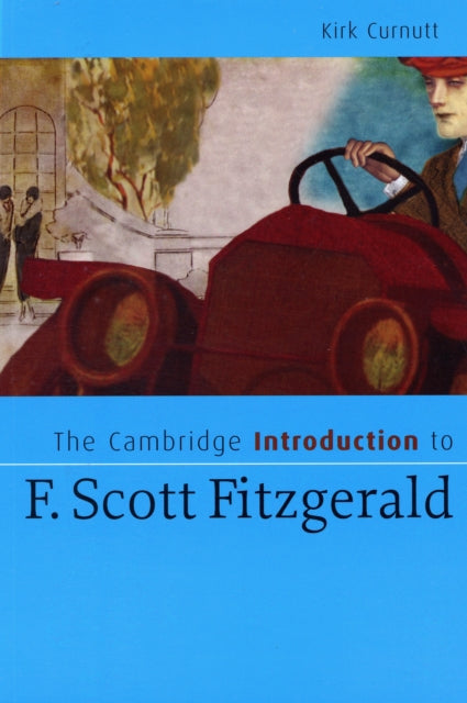 Book cover of: Cambridge Introduction to F. Scott Fitzgerald. By: Kirk Curnutt