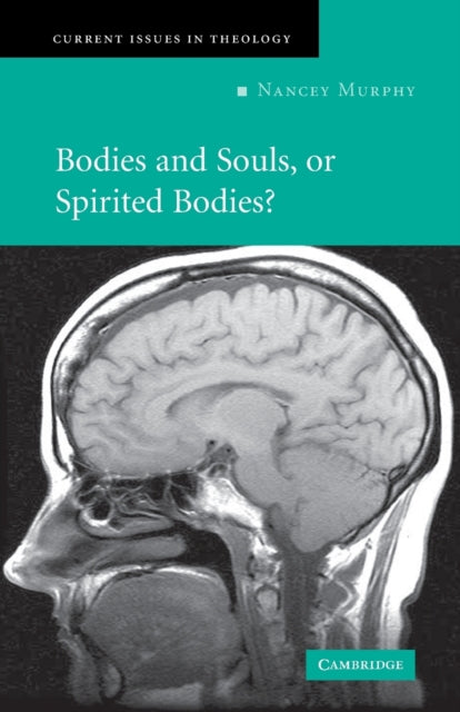 Book cover of: Bodies and Souls, or Spirited Bodies?. By: Nancey Murphy