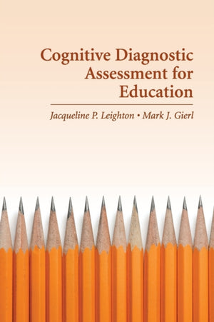 Cognitive Diagnostic Assessment for Education