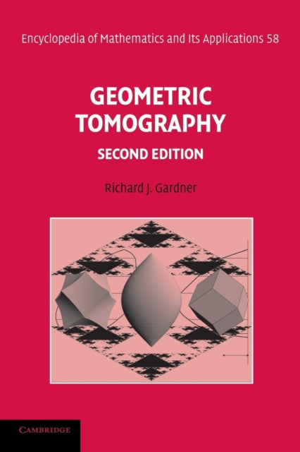 Book cover of: Geometric Tomography. By: Richard J. Gardner