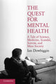 Book cover of: Quest for Mental Health. By: Ian Robert Dowbiggin