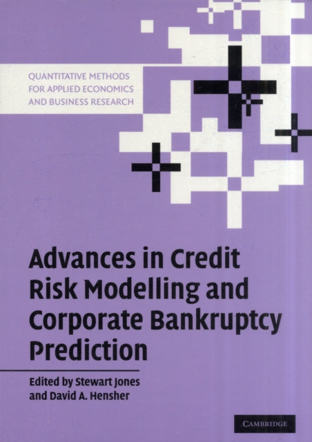 Book cover of: Advances in Credit Risk Modelling and Corporate Bankruptcy Prediction