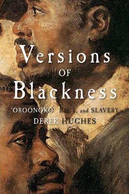 Book cover of: Versions of Blackness. By: Derek Hughes