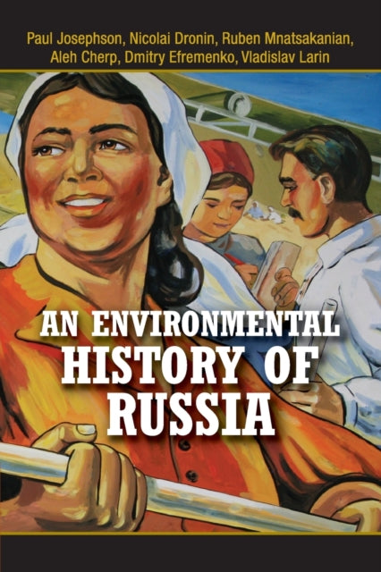 Book cover of: Environmental History of Russia. By: Paul R. Josephson