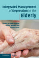 Book cover of: Integrated Management of Depression in the Elderly. By: Carolyn A. Chew-Graham