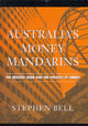 Book cover of: Australia's Money Mandarins. By: Stephen Bell
