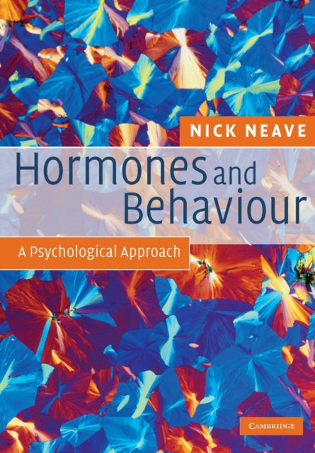 Book cover of: Hormones and Behaviour. By: Nick Neave