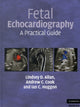 Book cover of: Fetal Echocardiography. By: Lindsey D. Allan