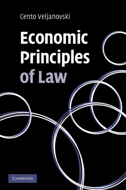 Book cover of: Economic Principles of Law. By: Cento G. Veljanovski