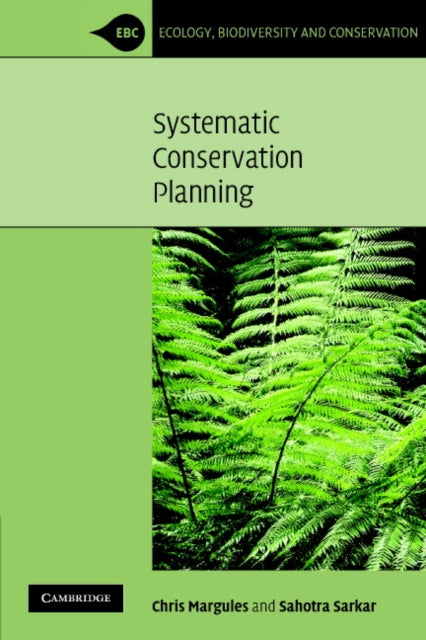 Book cover of: Systematic Conservation Planning. By: Chris Margules