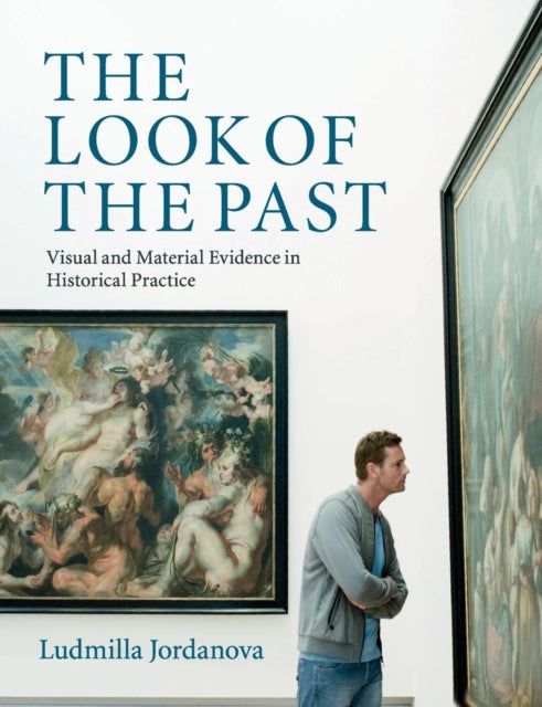 Book cover of: Look of the Past. By: L. J. Jordanova
