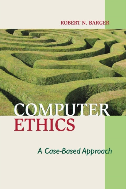 Book cover of: Computer Ethics. By: Robert N. Barger