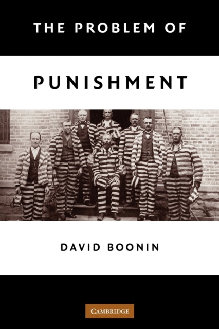 Book cover of: Problem of Punishment. By: David Boonin