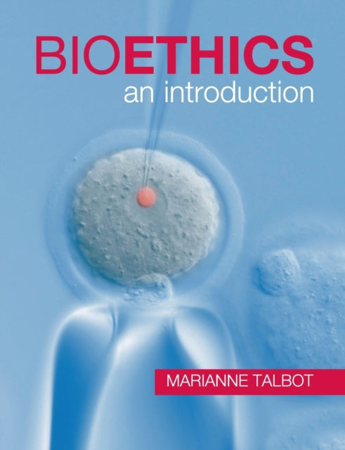 Book cover of: Bioethics. By: Marianne Talbot