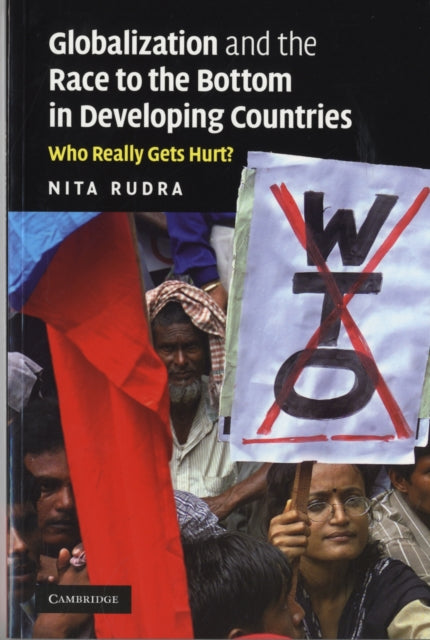 Book cover of: Globalization and the Race to the Bottom in Developing Countries. By: Nita Rudra