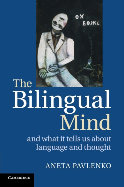Book cover of: Bilingual Mind. By: Aneta Pavlenko