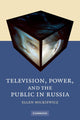 Book cover of: Television, Power, and the Public in Russia. By: Ellen Propper Mickiewicz