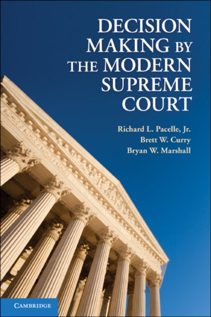 Book cover of: Decision Making by the Modern Supreme Court. By: Richard L. Pacelle  Jr