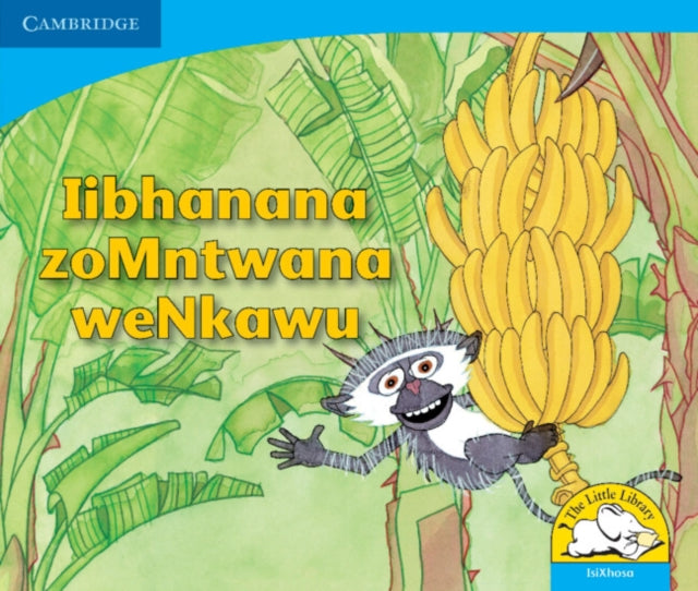 Book cover of: libhanana zoMntwana weNkawu (IsiXhosa). By: Sue Hepker