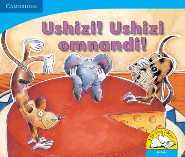 Book cover of: Ushizi! Ushizi omnandi! (IsiZulu). By: Sue Hepker