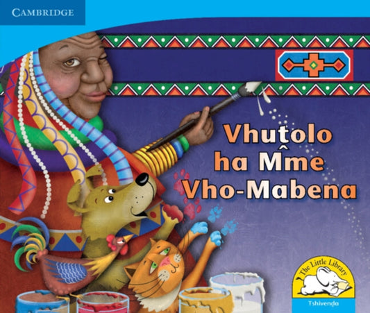 Book cover of: Vhutolo ha Mme Vho-Mabena (Tshivenda). By: Kerry Saadien-Raad
