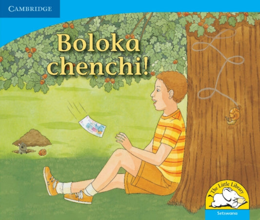 Book cover of: Boloka chenchi! (Setswana). By: Kerry Saadien-Raad
