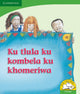 Book cover of: Ku kombela ku khomeriwa (Xitsonga). By: Reviva Schermbrucker