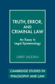 Book cover of: Truth, Error, and Criminal Law. By: Larry Laudan