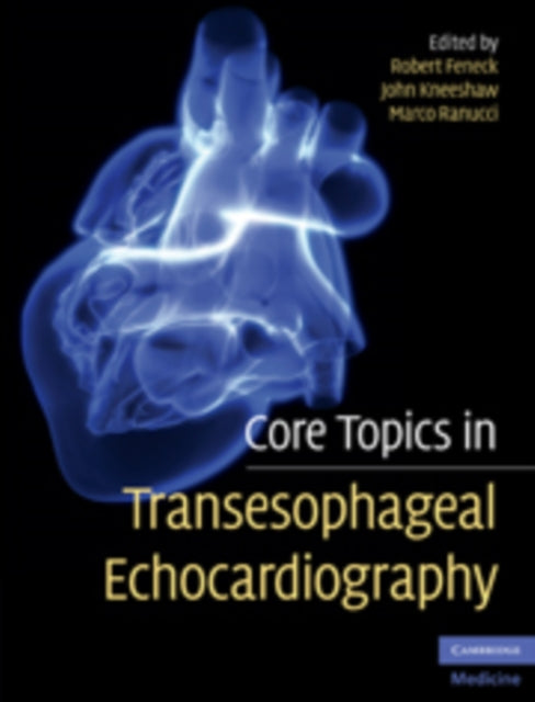 Book cover of: Core Topics in Transesophageal Echocardiography