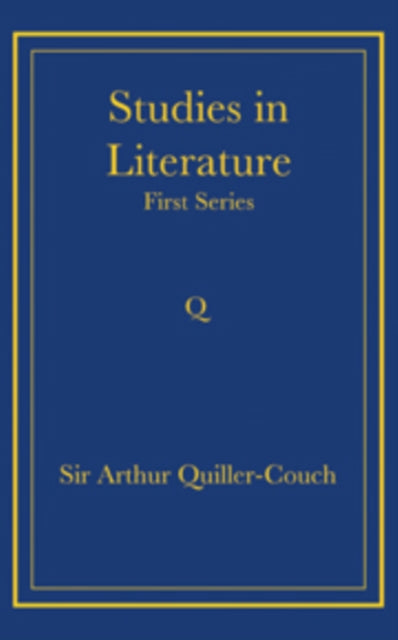 Book cover of: Studies in Literature. By: Arthur Quiller-Couch