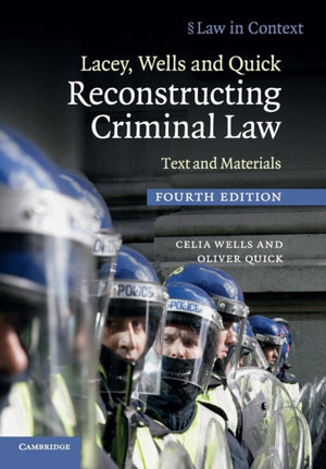 Lacey, Wells and Quick Reconstructing Criminal Law