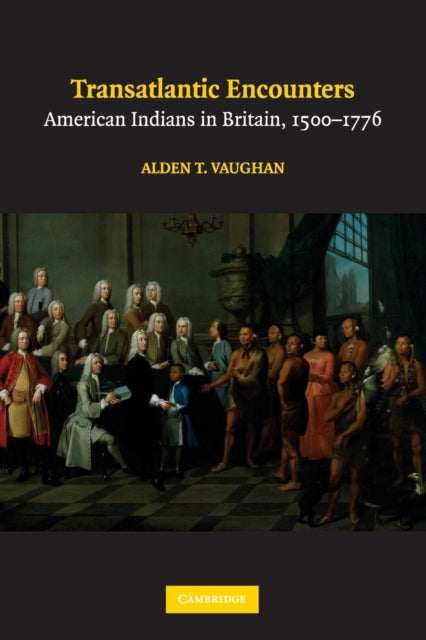 Book cover of: Transatlantic Encounters. By: Alden T. Vaughan