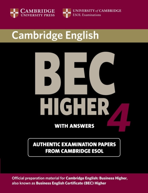 Book cover of: Cambridge BEC 4 Higher Student's Book with answers. By: University of Cambridge. ESOL Examinations