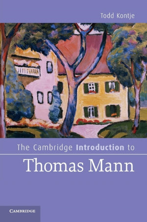 Cambridge Introduction to Thomas Mann