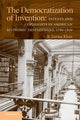 Book cover of: Democratization of Invention. By: B. Zorina Khan