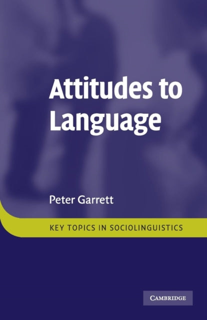 Book cover of: Attitudes to Language. By: Peter Garrett