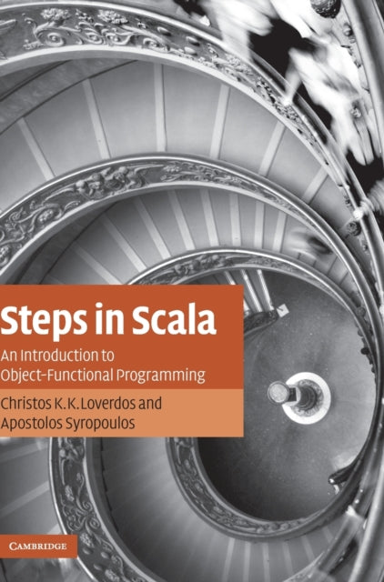 Book cover of: Steps in Scala. By: Christos K. K. Loverdos