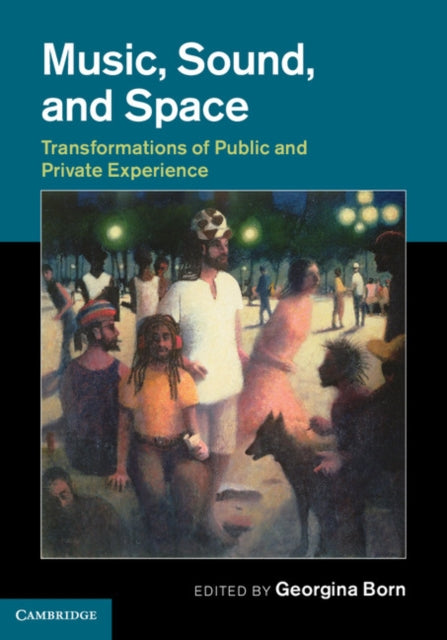 Book cover of: Music, Sound and Space. By: Georgina Born