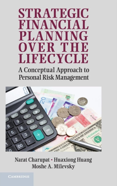 Book cover of: Strategic Financial Planning over the Lifecycle. By: Narat Charupat
