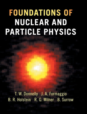 Foundations of Nuclear and Particle Physics