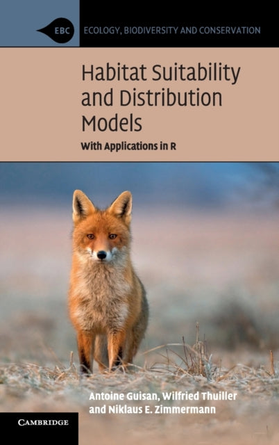 Book cover of: Habitat Suitability and Distribution Models. By: Antoine Guisan