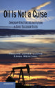 Book cover of: Oil Is Not a Curse
