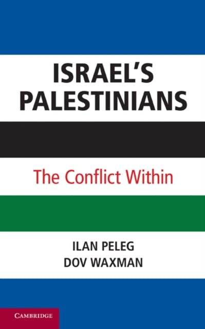 Book cover of: Israel’s Palestinians. By: Ilan Peleg